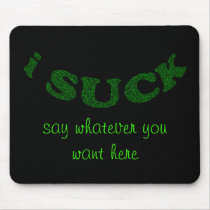 i Suck Mouse Pad