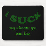 i Suck Mouse Pad mousepads