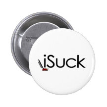 I Suck (Vacuum) Pinback Button