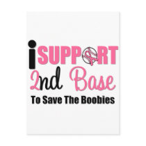 I Support 2nd Base To Save The Boobies Postcard