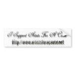 I Support Artists For A Cause Bumper Stickere