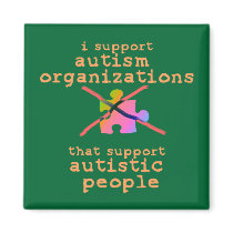 I Support Autism Organizations Magnets