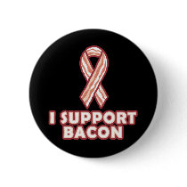 I Support Bacon Pins