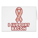 I Support Bacon Greeting Card