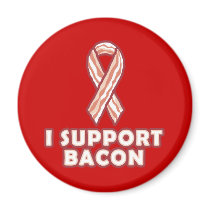 I Support Bacon Fridge Magnets