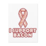 I Support Bacon Postcard