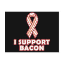 I Support Bacon Postcard