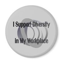 I Support Diversity in My Workplace Magnet magnets