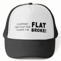 I Support Flat Tax - Trucker Hat by thesquidshop I Support Flat Tax - Trucker Hat
