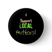 I Support Local Authors! buttons by katherinemarple I Support Local Authors! buttons