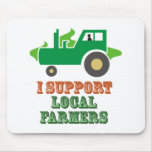 I Support Local Farmers Mousepads
