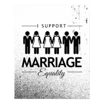 I SUPPORT MARRIAGE EQUALITY FOR ALL -.png Posters