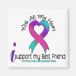 I Support My Best Friend Thyroid Cancer Refrigerator Magnets