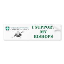 I Support My Bishops Bumper Sticker