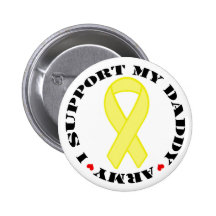 I Support My Daddy - Army Pin