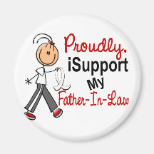 I Support My Father-In-Law SFT Bone / Lung Cancer Fridge Magnet