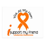 I Support My Friend Leukemia Postcard