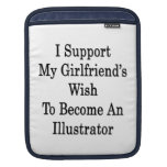 I Support My Girlfriend's Wish To Become An Illust iPad Sleeves