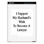 I Support My Husband's Wish To Become A Lawyer