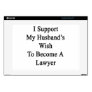 I Support My Husband's Wish To Become A Lawyer