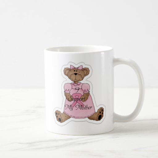 I Support my Mother Mug