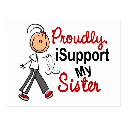 I Support My Sister SFT (Bone / Lung Cancer) Post Card