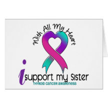 I Support My Sister Thyroid Cancer Card