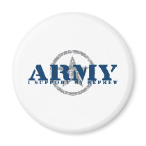 I Support Nephew - ARMY Fridge Magnets