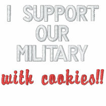 I support our military with cookies!! embroidered shirts