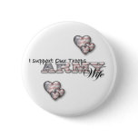 I Support Our Troops/Army Wife-pin buttons