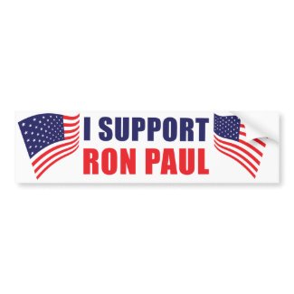 I Support Ron Paul Bumper Sticker bumpersticker