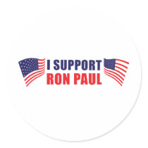 I Support Ron Paul! Round Sticker