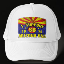 I Support SB1070 - Arizona USA hats
