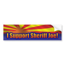 I Support Sheriff Joe - Support Arizona Bumper Sticker