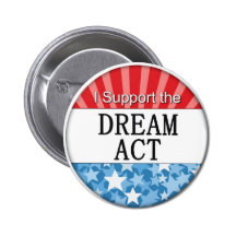 I Support the DREAM Act Buttons