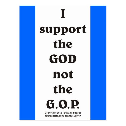 I support the GOD... Post Cards