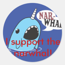 I support the narwhal! sticker