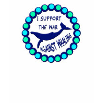 I SUPPORT THE WAR AGAINST WHALING t-shirts by dgpaulart I SUPPORT THE WAR AGAINST WHALING t-shirts