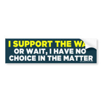 I Support the War Bumper Sticker