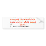 I support Victims Bumper Stickers
