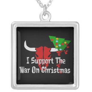 I Support War On Christmas necklace