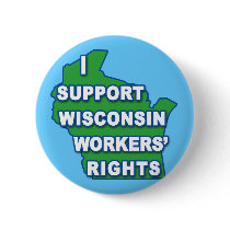 I SUPPORT WISCONSIN Workers Rights Pinback Button