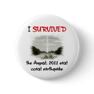 I Survived 2011 East Coast Earthquake button