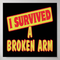 I SURVIVED A BROKEN ARM PRINT