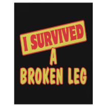 I SURVIVED A BROKEN LEG PERSONALIZED FLYER