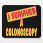 I SURVIVED A COLONOSCOPY MOUSE PADS
