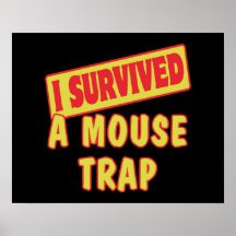 I SURVIVED A MOUSETRAP POSTER