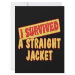 I SURVIVED A STRAIGHT JACKET PERSONALIZED INVITE