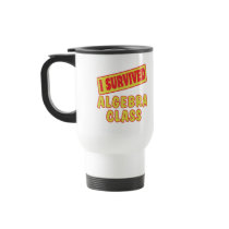I SURVIVED ALGEBRA CLASS COFFEE MUG