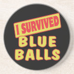 I SURVIVED BLUE BALLS DRINK COASTER